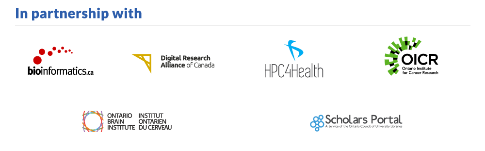 In partnership with bioinformatics.ca, the Digital Research Alliance of Canada, HPC4Health, OICR, the Ontario Brain Institute, and Scholars Portal.